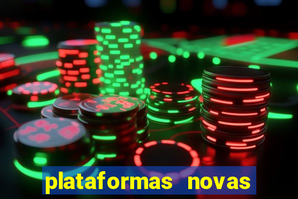 plataformas novas do jogo do tigrinho